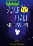 Stephanie Doench - Black Heart Mississippi.