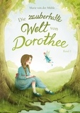 Marie von der Mühle - Die zauberhafte Welt von Dorothee - Band 1.