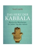 Yuval Lapide - MIT DER KABBALA DURCHS JAHR - Gedanken zu einer uralten jüdischen Weisheits- und Erleuchtungslehre.
