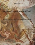 Markus Bauer - Johann Chrysostomus Winck - Fresken in Obermässing und ein Ölbild in Dinkelsbühl.