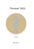 Mark Hood 14 - "The book" 2023 - a life guide.