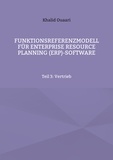 Khalid Ouaari - Funktionsreferenzmodell für Enterprise Resource Planning (ERP)-Software - Teil 3: Vertrieb.