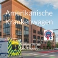 Cristina Berna et Eric Thomsen - Amerikanische Krankenwagen.