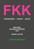 Darius Reinehr - FKK - Faszinierend - Kurios - Krass.