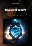Thorsten Reimnitz - Raumschiff EUROPE 2 - Und trotzdem stehen wir aufrecht.