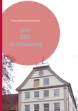 Hans-Werner Johannsen - Die SPD In Schleswig.