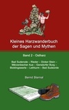 Bernd Sternal - Kleines Harzwanderbuch der Sagen und Mythen 2 - Bad Suderode - Rieder - Dicker Stein - Märzenbecher Aue - Gersdorfer Burg - Bicklingswarte - Lethturm - Bad Suderode.