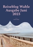 Stefan Wahle et Buch Guru Media - Reiseblog Wahle Ausgabe Juni 2023 - Dénia (Costa Blanca).