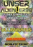  Ulliminatus - Unser Alien Erbe 1 - Das Einheits Urmärchen.