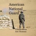 Cristina Berna et Eric Thomsen - American National Guard.