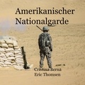 Cristina Berna et Eric Thomsen - Amerikanische Nationalgarde.