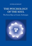 Gunda Scholdt - The Psychology of the Soul - The Seven Rays as Cosmic Archetypes.
