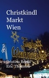 Cristina Berna et Eric Thomsen - Christkindl Markt Wien.