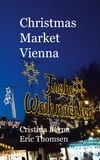 Cristina Berna et Eric Thomsen - Christmas Market Vienna.