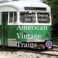 Cristina Berna et Eric Thomsen - American Vintage Trains.
