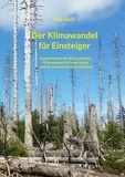 Tino Eberl - Der Klimawandel für Einsteiger - Kippelemente des Klimasystems, Klimawandel in Deutschland und die persönliche Betroffenheit.