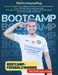 Martin Hasenpflug - Bootcamp-Fußballtraining - Mit Fleiß zum Erfolg.