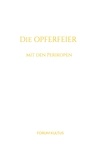 Rudolf Steiner et Volker Lambertz - Die Opferfeier - mit den Perikopen.