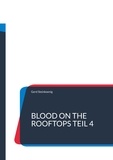 Gerd Steinkoenig - Blood On The Rooftops Teil 4.