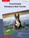 Sebastian Fritschof - Traumrasse Miniature Bull Terrier.