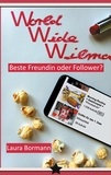 Laura Bormann - World Wide Wilma - Beste Freundin oder Follower?.