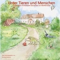 Nicolas Hübener - Unter Tieren und Menschen - ausgewählte und illustrierte Geschichten von Manfred Kyber.