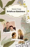 Shania Timpe - Briefe an Batsheva.