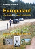 Ronald Prokein - Europalauf - durch die Hitze des Kontinents.