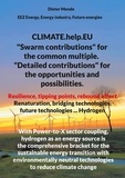 Dieter Mende - Climate.help.Eu - "Swarm contributions" for the common multiple. "Detailed contributions" for the opportunities and possibilities..