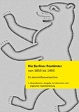 Klaus-Dieter Stamm - Die Berliner Postämter von 1850 bis 1993 - Ein Anschriftenverzeichnis mit deutscher und englischer Einleitung.