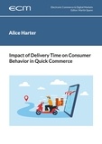 Alice Harter et Martin Spann - Impact of Delivery Time on Consumer Behavior in Quick Commerce.