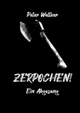 Peter Walther - Zerpochen - Ein Abgesang.