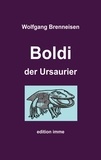 Wolfgang Brenneisen - Boldi der Ursaurier.