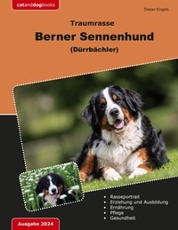 Dieter Engels - Traumrasse Berner Sennenhund - (Dürrbächler).