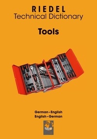 Stefan Riedel - Tools - German-English / English-German technical dictionary for the skilled trade.
