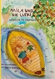 Karen Matting - Mila und die Lutki - Abenteuer im Spreewald.