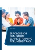Linn Nagel et German Jobtalk - Erfolgreich zum DTB B2, Schreibtraining - Forumsbeitrag.