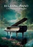 Juliano Music - Relaxing Piano - A collection of peaceful piano solo pieces.