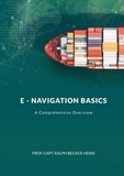 Prof. Capt. Ralph Becker-Heins - E - Navigation Basics - A Comprehensive Overview.