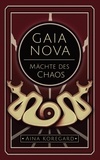 Aina Koregard - Gaia Nova - Mächte des Chaos.