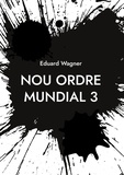 Eduard Wagner - Nou ordre mundial 3.