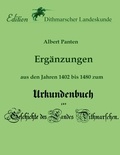 Albert Panten et Wolfgang W. Schulz - Ergänzungen aus den Jahren 1402 bis 1480 zum Urkundenbuch - zur Geschichte des Landes Dithmarschen.