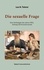 Leo N. Tolstoi et Peter Bürger - Die sexuelle Frage - Eine Anthologie des Jahres 1901, Anhang: Die Kreutzersonate.