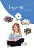 Lisette Jupke et Tim Knobloch - Dog wanted! - Four paws for Mia.