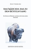 Kent Nerburn et Bernd Wollsperger - Das Mädchen, das zu den Büffeln sang - Ein Kind, ein Ältester und das Licht eines alten Himmels.