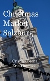 Cristina Berna et Eric Thomsen - Christmas Market Salzburg.