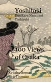 Cristina Berna et Eric Thomsen - Yoshitaki Kunikazu Nansuitei Yoshiyuki 100 Views of Osaka.