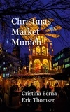 Cristina Berna et Eric Thomsen - Christmas Market Munich.