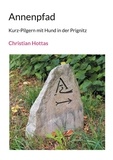 Christian Hottas - Annenpfad - Kurz-Pilgern mit Hund in der Prignitz.