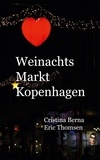 Cristina Berna et Eric Thomsen - Weihnachtsmarkt Kopenhagen.